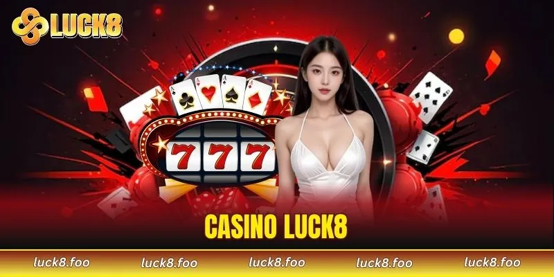 Casino LUCK8